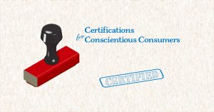 Certified for Conscientious Consumers